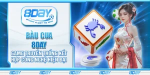 Bầu Cua 8day - Game truyền thống kết hợp công nghệ hiện đại