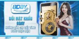 Đổi mật khẩu 8day - Hướng dẫn chi tiết từng bước thực hiện