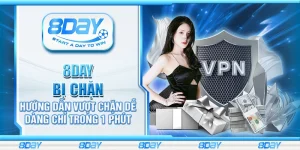 8Day bị chặn – Hướng dẫn vượt chặn dễ dàng chỉ trong 1 phút