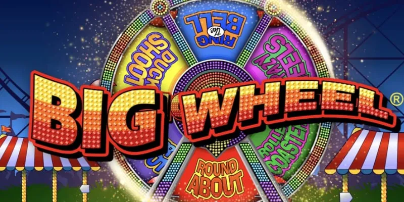 Những điều cần biết về Big Wheel 8day