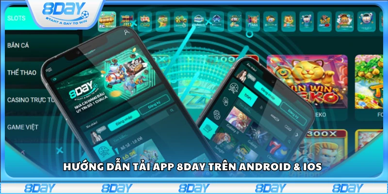 Hướng dẫn tải App 8Day trên Android & iOS