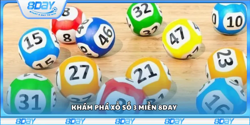 Khám phá xổ số 3 miền 8Day