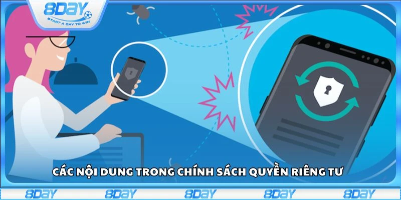 Các nội dung trong chính sách quyền riêng tư