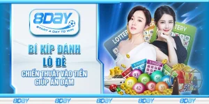 Bí kíp đánh lô đề - Chiến thuật vào tiền giúp ăn đậm