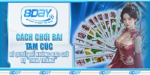 Cách chơi bài Tam Cúc – Bí quyết để không bao giờ bị “thua trắng”