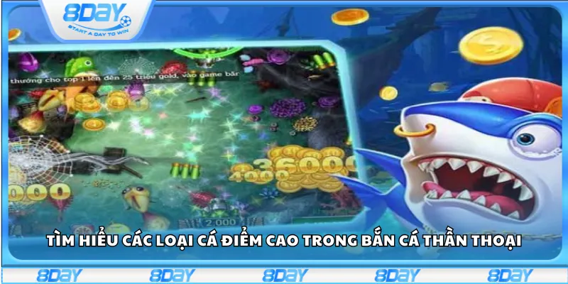 Tìm hiểu các loại cá điểm cao trong Bắn cá Thần Thoại