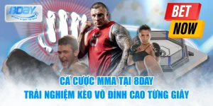 Cá cược MMA tại 8day – Trải nghiệm kèo võ đỉnh cao từng giây