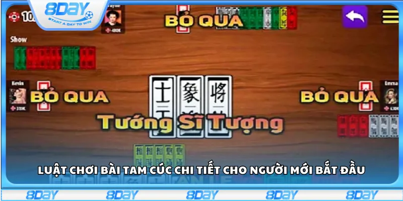 Luật chơi bài Tam Cúc chi tiết cho người mới bắt đầu