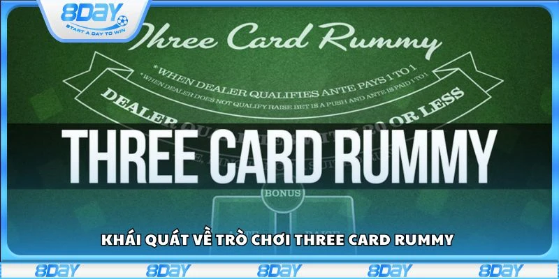 Khái quát về trò chơi Three Card Rummy