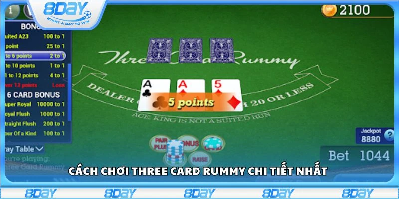 Cách chơi Three Card Rummy chi tiết nhất