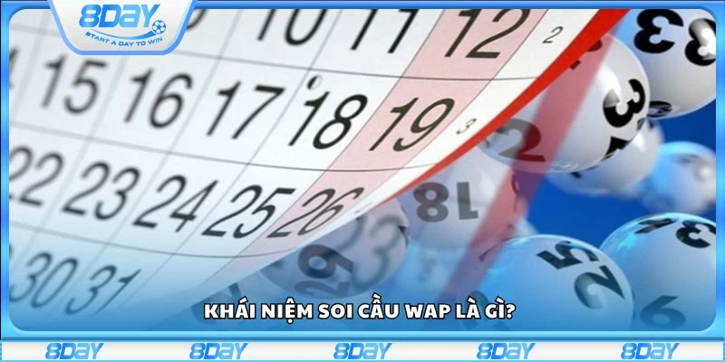 Khái niệm soi cầu WAP là gì?