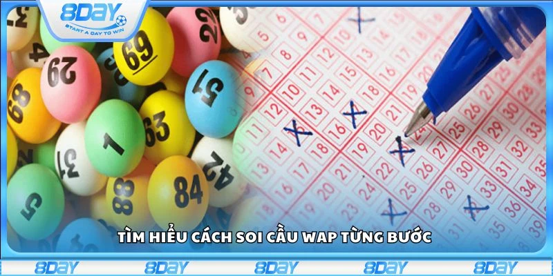 Tìm hiểu cách soi cầu WAP từng bước