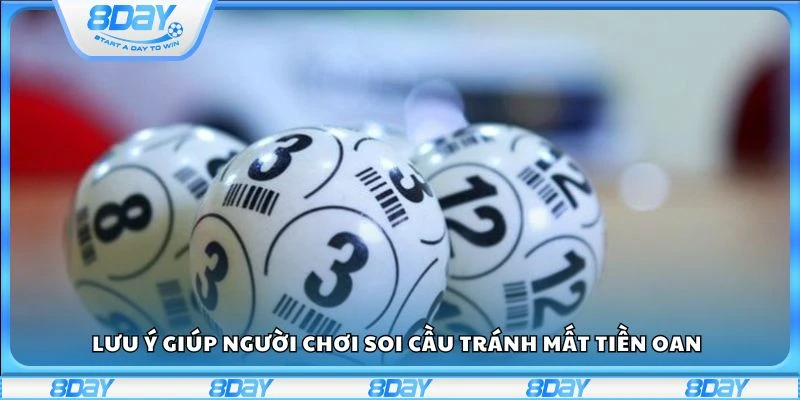 Lưu ý giúp người chơi soi cầu tránh mất tiền oan